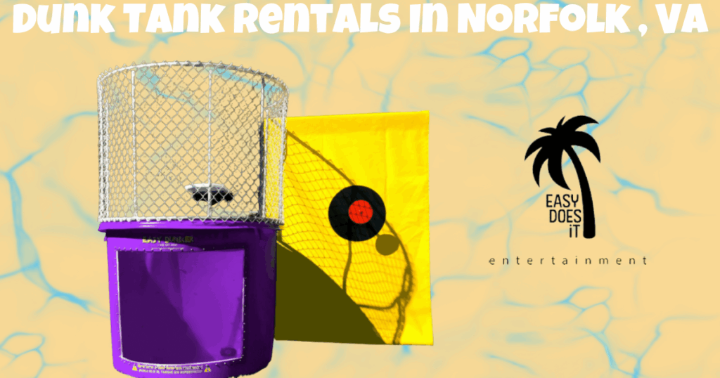 Dunk Tank Rentals In Norfolk, VA - Easy Does It