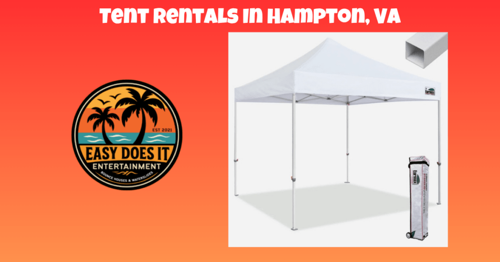 Tent Rentals In Hampton, VA - Easy Does It VA